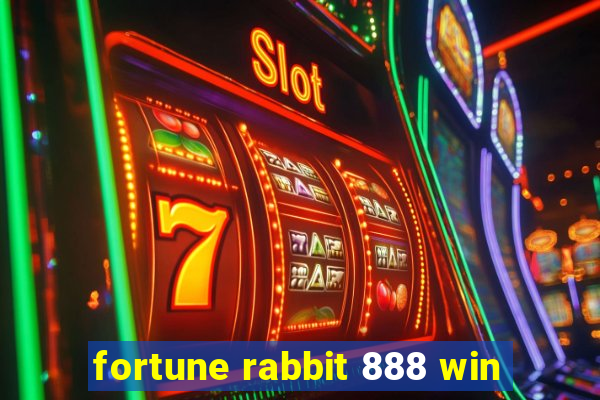 fortune rabbit 888 win